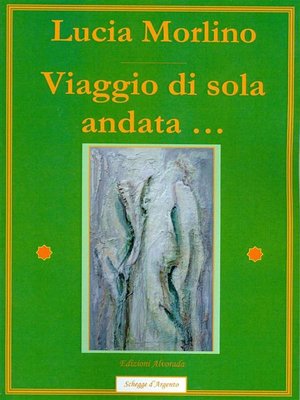 cover image of Viaggio di sola andata ...
